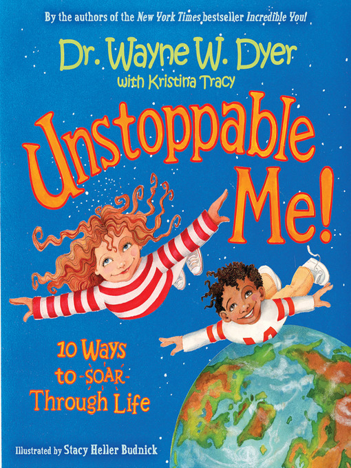 Title details for Unstoppable Me! by Wayne W. Dyer, Dr. - Available